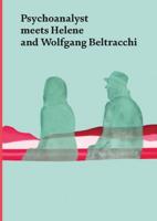 Psychoanalyst Meets Helene and Wolfgang Beltracchi