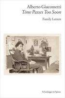 Alberto Giacometti - Family Letters