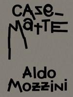 Aldo Mozzini - Casematte