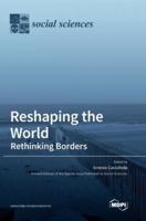 Reshaping the World: Rethinking Borders