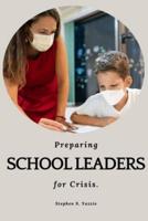 Preparing School Leaders for Crises