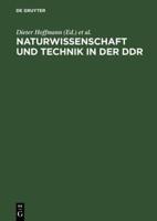 Naturwissenschaft Und Technik in Der DDR