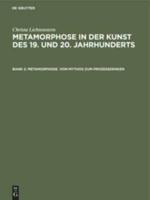 Metamorphose. Vom Mythos Zum Prozedenken