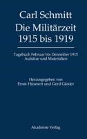 Tagebücher, Die Militärzeit 1915 bis 1919