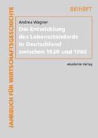 Die Entwicklung Des Lebensstandards in Deutschland Zwischen 1920 Und 1960