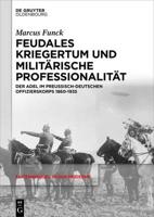 Feudales Kriegertum und militarische Professionalitat