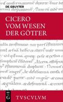 Vom Wesen der Gotter / De natura deorum