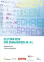 Deutsch-Test Fur Zuwanderer A2 - B1 - Prufungsziele, Testbeschreibun