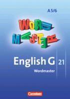 English G 21. Ausgabe A5 und A 6. Abschlussband 5-jährige und 6-jährige Sekundarstufe I. Wordmaster