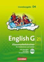 English G 21. Grundausgabe D 4. Klassenarbeitstrainer mit Lösungen und Audios Online
