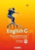 English G 21. Ausgabe B 5. Klassenarbeitstrainer mit Lösungen und Audios online