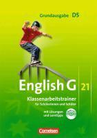English G 21. Grundausgabe D 5. Klassenarbeitstrainer mit Lösungen und Audios online