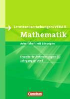 Vorbereitungsmaterialien für VERA. Mathematik 8. Schuljahr: Erweiterte Anforderungen C. Arbeitsheft mit Lösungen