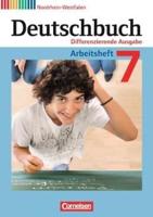 Deutschbuch 7. Schuljahr. Arbeitsheft mit Lösungen. Differenzierende Ausgabe Nordrhein-Westfalen