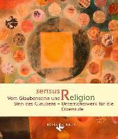 sensus Religion - Vom Glaubenssinn und Sinn des Glaubens