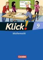 Klick! Mathematik 9. Schuljahr. Schülerbuch Mittel-/Oberstufe - Östliche und westliche Bundesländer