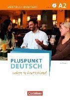 Pluspunkt Deutsch - Leben in Deutschland - Allgemeine Ausgabe - A2: Gesamtband; Arbeitsbuch mit Audio-Downloads und Lösungsbeileger