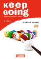 Keep Going. Neue Ausgabe. Begleitmaterialien für alle Bundesländer. Workbook mit Anhang "Technik" und CD