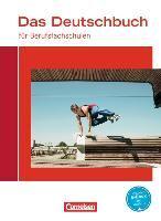 Das Deutschbuch für Berufsfachschulen. Schülerbuch Allgemeine Ausgabe