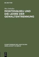 Montesquieu Und Die Lehre Der Gewaltentrennung