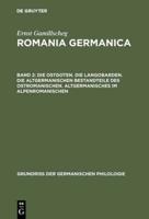 Die Ostgoten. Die Langobarden. Die Altgermanischen Bestandteile Des Ostromanischen. Altgermanisches Im Alpenromanischen