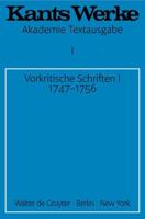 Werke, Band 1, Vorkritische Schriften I. 1747-1756