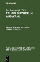 Teufelbücher in Auswahl, Band 3, Joachim Westphal: Hoffartsteufel