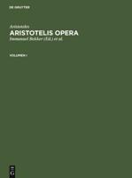 Aristoteles; Bekker, Immanuel; Gigon, Olof: Aristotelis Opera. Volumen I