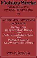 Werke, Bd 7, Zur Politik, Moral und Philosophie der Geschichte