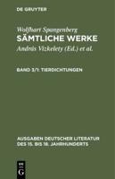 Sämtliche Werke, Band 3/1, Tierdichtungen