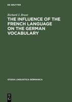 The Influence of the French Language on the German Vocabulary: (1649-1735)