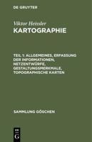 Allgemeines, Erfassung Der Informationen, Netzentwürfe, Gestaltungsmerkmale, Topographische Karten