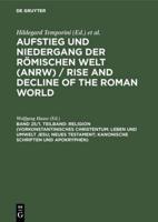 Religion (Vorkonstantinisches Christentum: Leben Und Umwelt Jesu; Neues Testament; Kanonische Schriften Und Apokryphen)