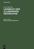Lehrbuch der Allgemeinen Geographie, Band 13, Sozialgeographie