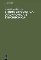 Studia Linguistica. Diachronica et Synchronica