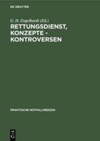 Rettungsdienst, Konzepte - Kontroversen