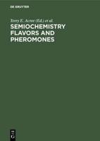 Semiochemistry Flavors and Pheromones