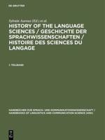 History of the Language Sciences / Geschichte Der Sprachwissenschaften / Histoire Des Sciences Du Langage. 1. Teilband