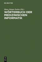 Wörterbuch Der Medizinischen Informatik