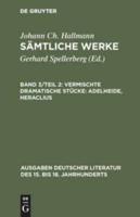 Vermischte Dramatische Stücke: Adelheide, Heraclius