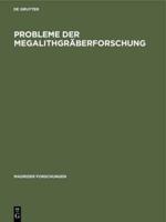 Probleme Der Megalithgräberforschung