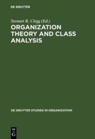Organization Theory and Class Analysis