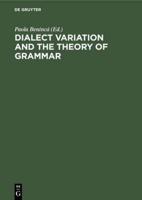 Dialect Variation and the Theory of Grammar