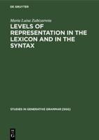 Levels of Representation in the Lexicon and in the Syntax