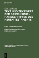 Text und Textwert der griechischen Handschriften des Neuen Testaments, Band 1, Untersuchungen und Ergänzungsliste