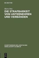 Die Strafbarkeit von Unternehmen und Verbänden