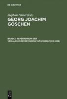 Georg Joachim Göschen, Band 3, Repertorium der Verlagskorrespondenz Göschen (1783-1828)