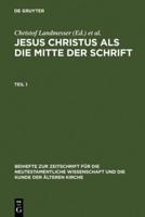 Jesus Christus Als Die Mitte Der Schrift