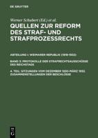 Sitzungen Vom Dezember 1930-März 1932. Zusammenstellungen Der Beschlüsse