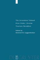 The Jerusalem Talmud, Tractate Berakhot